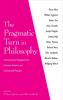 The Pragmatic Turn in Philosophy