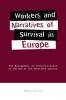 Workers and Narratives of Survival in Europe