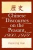 Chinese Discourses on the Peasant 1900-1949