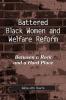 Battered Black Women and Welfare Reform