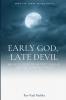 Early God late Devil