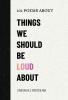 101 Poems About Things We Should Be Loud About