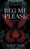 Beg Me Please (Deluxe Edition)