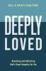 Deeply Loved