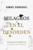 Milagros en el desorden