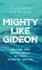 Mighty like Gideon