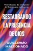 Restaurando la presencia de Dios