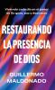 Restaurando la presencia de Dios