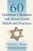 60 Questions Christians Ask About Jewish Beliefs and Practices