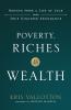 Poverty Riches and Wealth