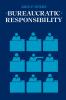 Bureaucratic Responsibility
