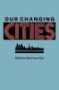 Our Changing Cities