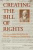 CREATING THE BILL OF RIGHTS