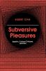 Subversive Pleasures