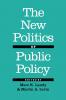 The New Politics of Public Policy