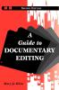 A Guide to Documentary Editing