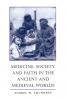 Medicine Society and Faith in the Ancient and Medieval Worlds