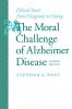 The Moral Challenge of Alzheimer Disease