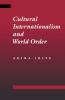 Cultural Internationalism and World Order