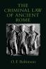 The Criminal Law of Ancient Rome