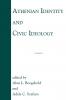 Athenian Identity and Civic Ideology