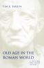 Old Age in the Roman World