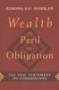 Wealth as Peril and Obligation