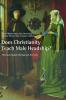 Does Christianity Teach Male Headship?