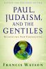 Paul Judaism and the Gentiles