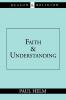 Faith and Understanding