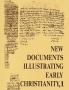 New Documents Illustrating Early Christianity 1