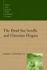 The Dead Sea Scrolls and Christian Origins