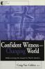 Confident Witness - Changing World