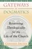 Gateways to Dogmatics