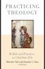 Practicing Theology