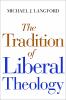 The Tradition of Liberal Theology