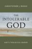 The Intolerable God