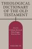 Theological Dictionary of the Old Testament Volume IX