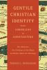 Gentile Christian Identity from Cornelius to Constantine