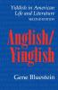 Anglish/Yinglish