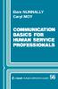 Communication Basics for Human Service Professionals