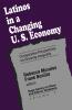 Latinos in a Changing Us Economy