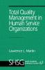 Total Quality Management in Human Service Organizations
