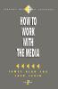 How to Work with the Media