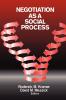 Negotiation as a Social Process