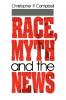 Race Myth and the News
