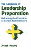 The Landscape of Leadership Preparation