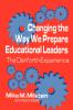 Changing the Way We Prepare Educational Leaders