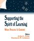 Supporting the Spirit of Learning