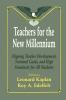 Teachers for the New Millennium